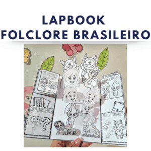 Lapbook Folclórico: A atividade que vai transformar suas aulas!