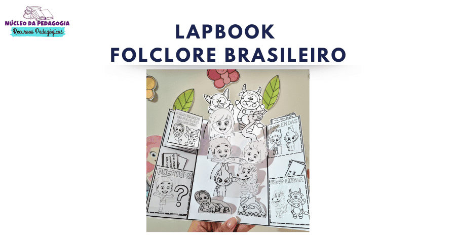 LAPBOOK FOLCLORE BRASILEIRO