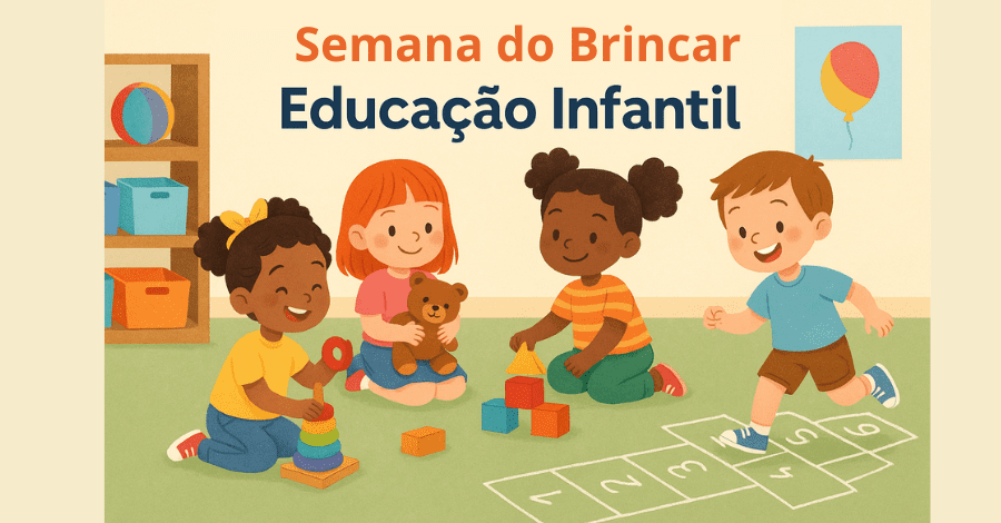 semana do brincar Educação Infantil