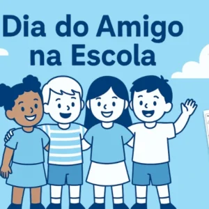 Dia do Amigo: Trabalhe essa Data na Escola