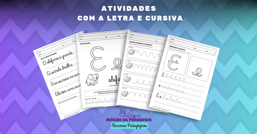 ATIVIDADES com a Letra E cursiva